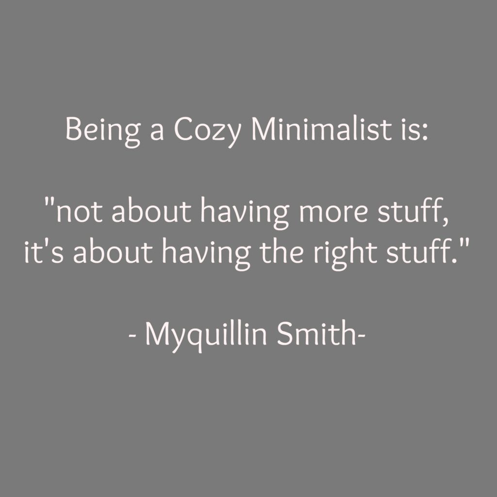 cozy minimalist quote